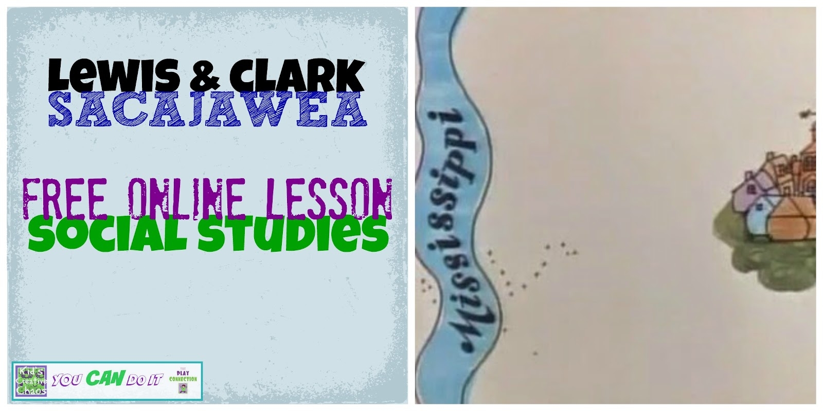 Famous Explorers Lewis And Clark Expedition Led By Sacajawea Homeschool Social Studies Lesson Adventures Of Kids Creative Chaos