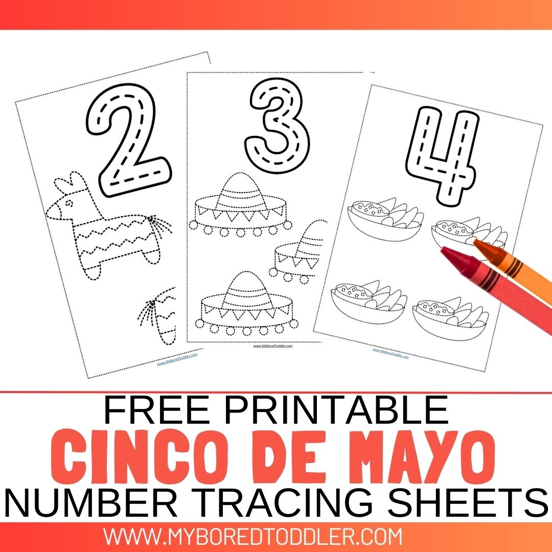 FREE Printable Cinco De Mayo Number Tracing Sheets My Bored Toddler