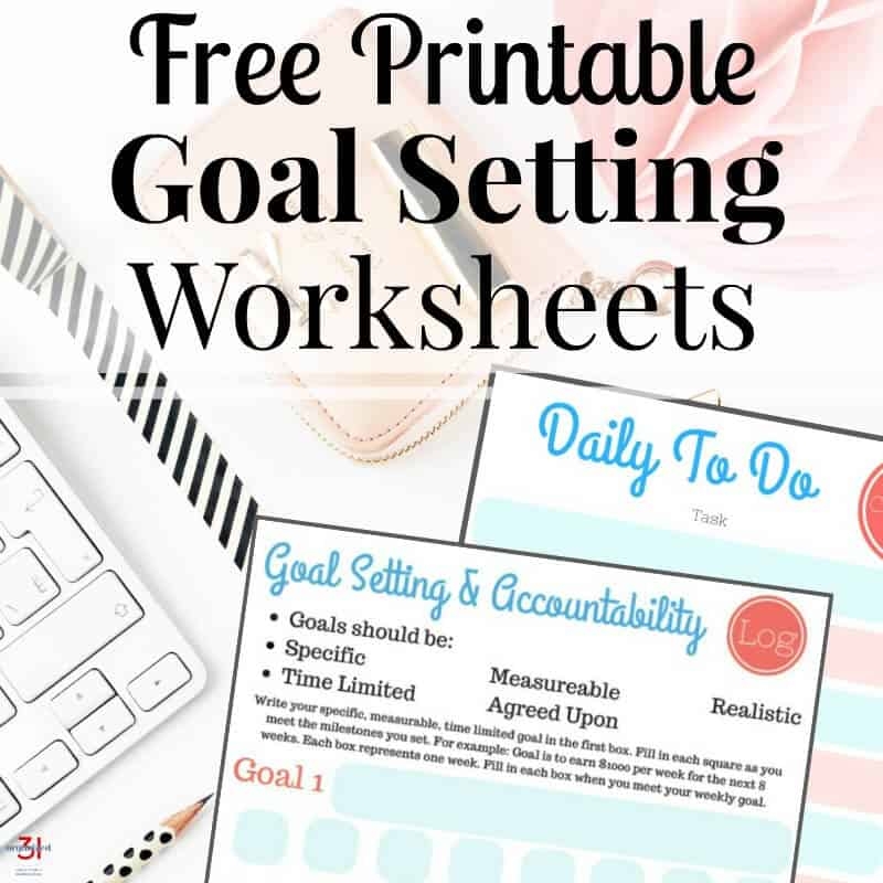 Free Printable Goal Setting Worksheets Organized 31
