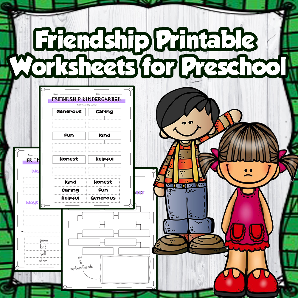 Friendship Printable Worksheets For Preschool Made By Teachers